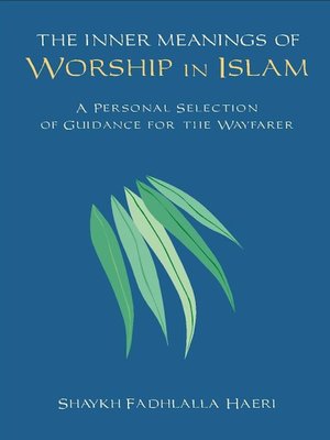 cover image of The Inner Meanings of Worship in Islam